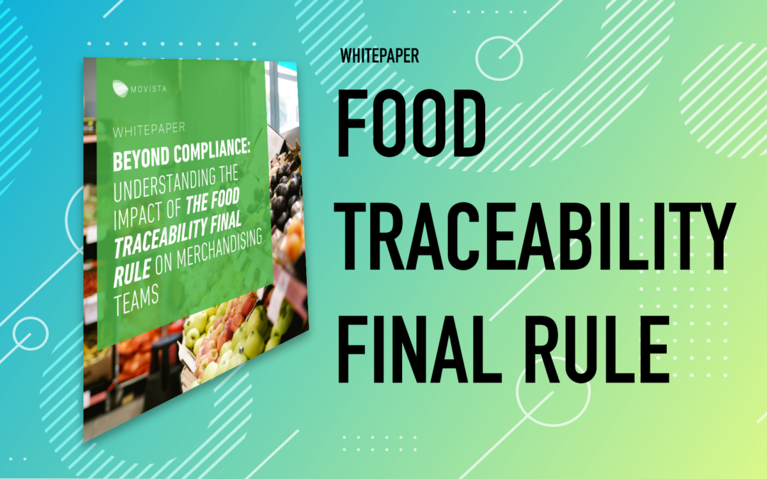 Movista Releases FSMA 204 Report: What Grocery Teams Need to Know Ahead of 2026 Traceability Changes